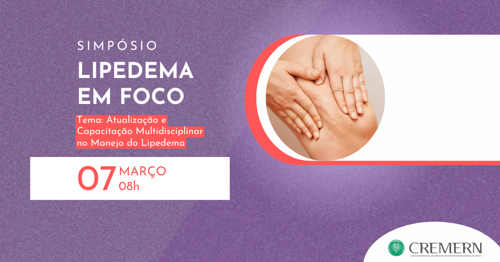 CREMERN promove evento inédito “Lipedema em Foco” para debater diagnóstico e tratamento multidisciplinar